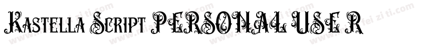 Kastella Script PERSONAL USE Regula字体转换